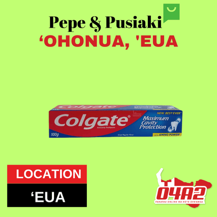 Colgate 100g - "PICK UP FROM PEPE & PUSIAKI, 'OHONUA, 'EUA"