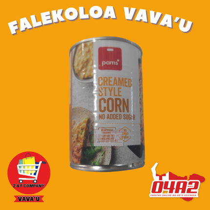 Creamed Style Corn - "PICK UP FROM Z&F HANGA KI POUONO, NEIAFU VAVA'U"