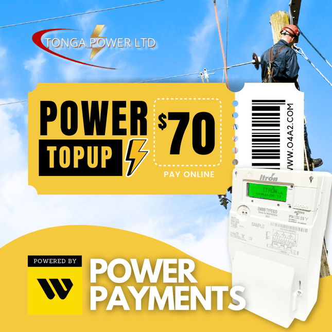 Tonga Power $70TOP - "PAID DIRECT TO ACCOUNT, WEEKDAYS 12PM & 3PM"