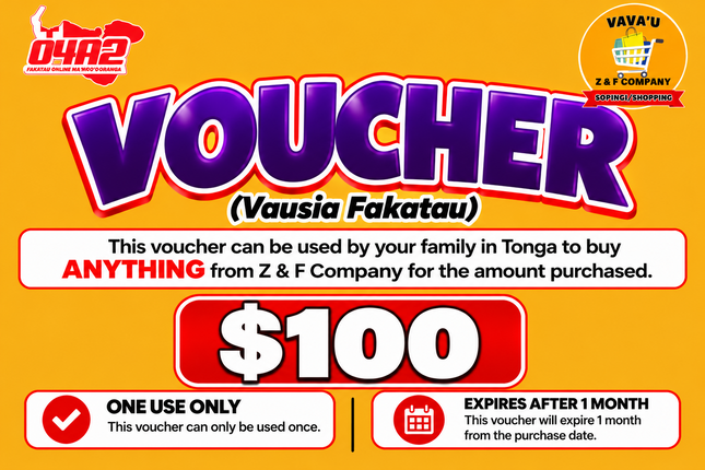 $100 Vausia Fakatau - “PICK UP FROM Z&F COMPANY LTD, VAVA’U”
