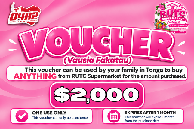 $2,000 Vausia Fakatau - "PICK UP FROM RUTC SUPERMARKET, HALALEVA"