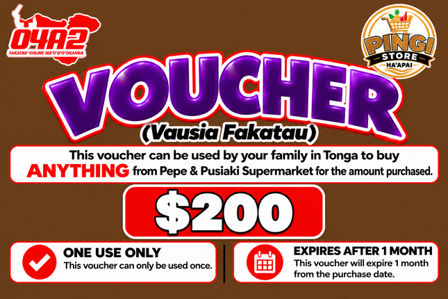 $200 Vausia Fakatau - “PICK UP FROM PINGI STORE, HA’APAI”