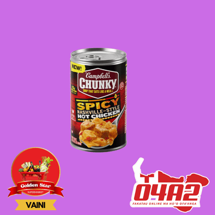 Campbells Chunks (Spicy Hot Chicken) - "PICK UP FROM GOLDEN STAR, VAINI TONGATAPU"