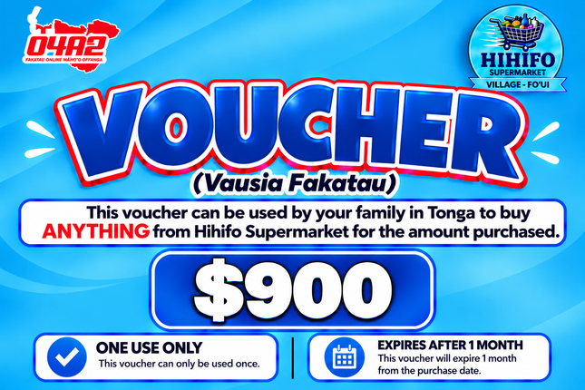 $900 Vausia Fakatau - “PICK UP FROM HIHIFO SUPERMARKET, FO’UI”