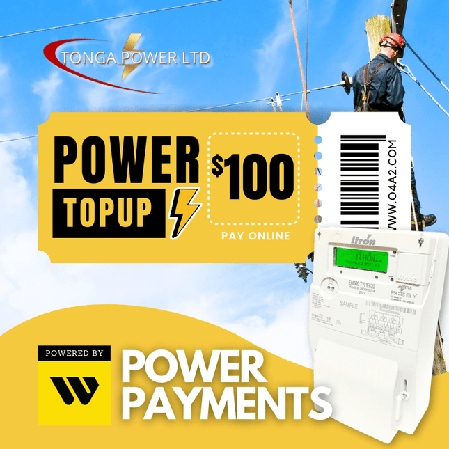 Tonga Power $100TOP - "PAID DIRECT TO ACCOUNT, WEEKDAYS 12PM & 3PM"