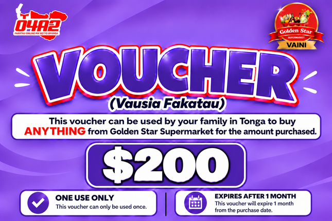$200 Vausia Fakatau - “PICK UP FROM GOLDEN STAR, VAINI”