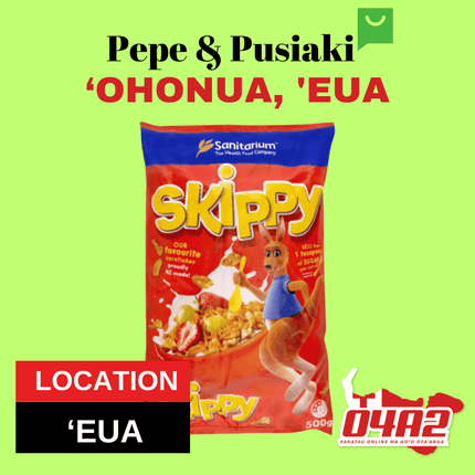 Skippy Cereal 300g - "PICK UP FROM PEPE & PUSIAKI, 'OHONUA, 'EUA"