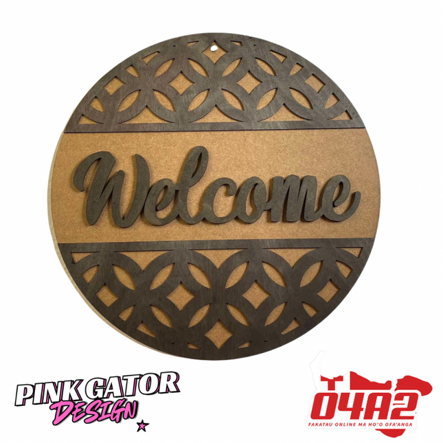 Welcome Design 55cm - “PICK UP FROM PINK GATOR DESIGN AT HALA PAINI TU’U UA, HAVELU”