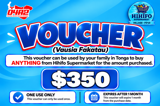 $350 Vausia Fakatau - “PICK UP FROM HIHIFO SUPERMARKET, FO’UI”