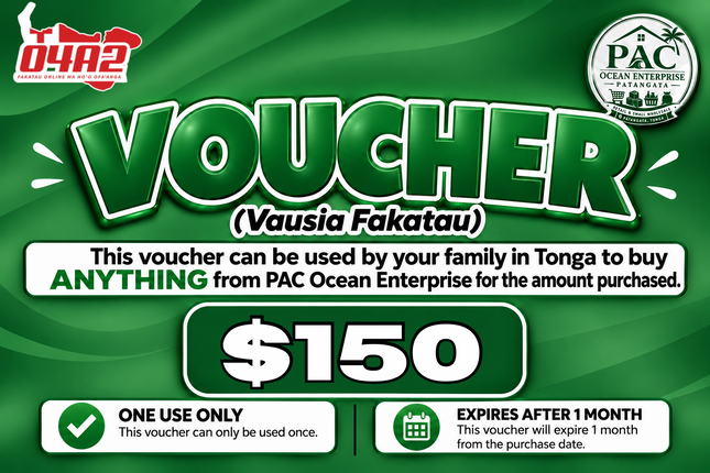 $150 Vausia Fakatau - "PICK UP FROM PAC OCEAN ENTERPRISE, PATANGATA"
