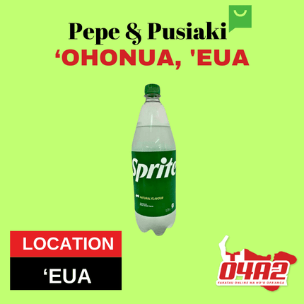 Sprite 1.25ltr - "PICK UP FROM PEPE & PUSIAKI, 'OHONUA, 'EUA"