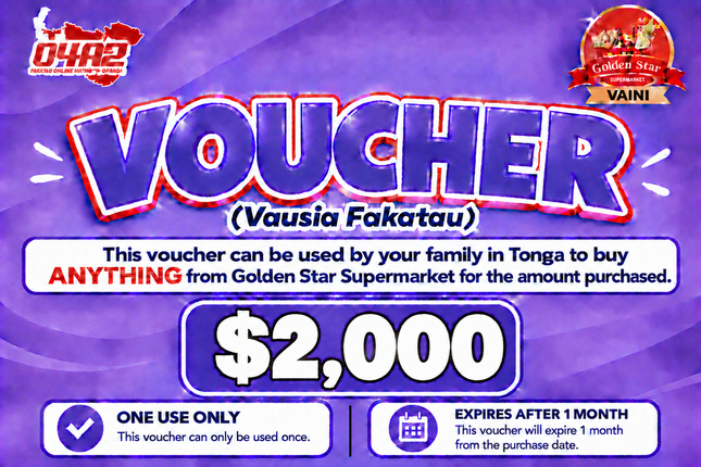 $2,000 Vausia Fakatau - “PICK UP FROM GOLDEN STAR, VAINI”