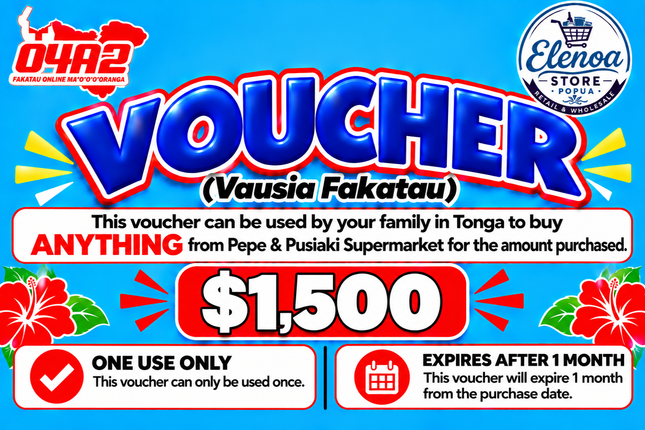 $1,500 Vausia Fakatau - "PICK UP FROM ELENOA STORE, POPUA"