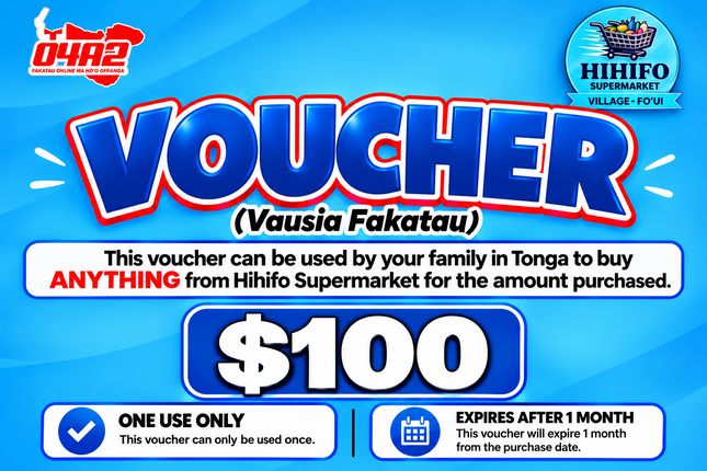 $100 Vausia Fakatau - “PICK UP FROM HIHIFO SUPERMARKET, FO’UI”