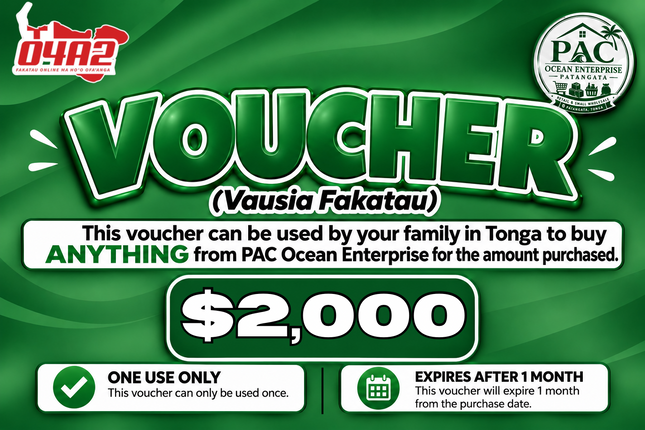 $2,000 Vausia Fakatau - "PICK UP FROM PAC OCEAN ENTERPRISE, PATANGATA"