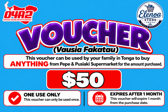 $50 Vausia Fakatau - "PICK UP FROM ELENOA STORE, POPUA"