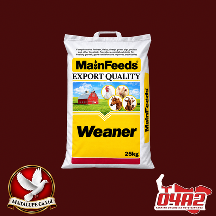 MainFeed Weaner 25kg - “PICK UP FROM MATALUPE COMPANY LTD MAILETAHA NUKUALOFA”
