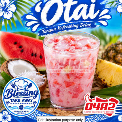 Otai Drink - “PICK UP AT BLESSING TAKE AWAY, LOTOHA’APAI VEITONGI”