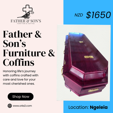 Father & Son’s Furniture & Coffins - “PICK UP LOCATION - NGELEIA”