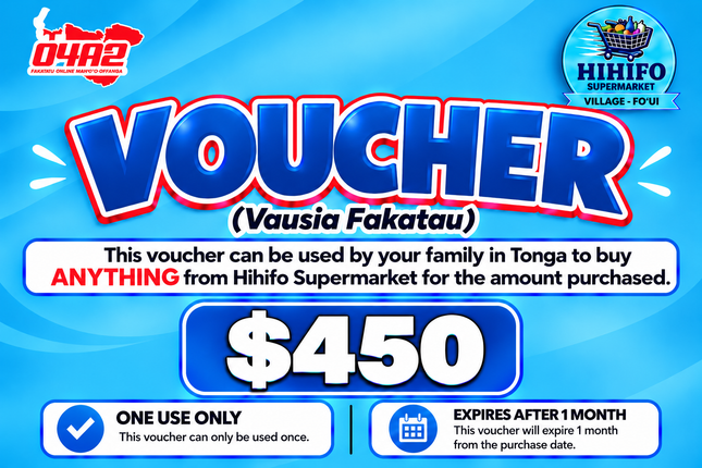 $450 Vausia Fakatau - “PICK UP FROM HIHIFO SUPERMARKET, FO’UI”