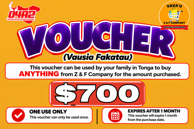 $700 Vausia Fakatau - “PICK UP FROM Z&F COMPANY LTD, VAVA’U”