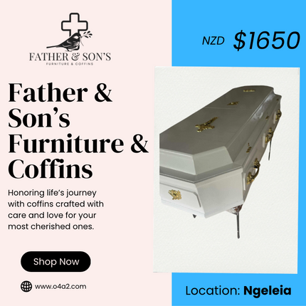 Father & Son’s Furniture & Coffins - “PICK UP LOCATION - NGELEIA”