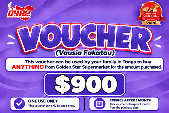 $900 Vausia Fakatau - “PICK UP FROM GOLDEN STAR, VAINI”