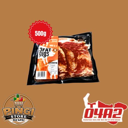 Bacon, 3 fat pigs 500g - “PICK UP FROM PINGI STORE, HA'APAI"