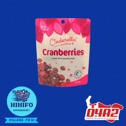 Cinderella snacking Cranberries- PICK UP FROM HIHIFO SUPERMARKET, FO'UI"