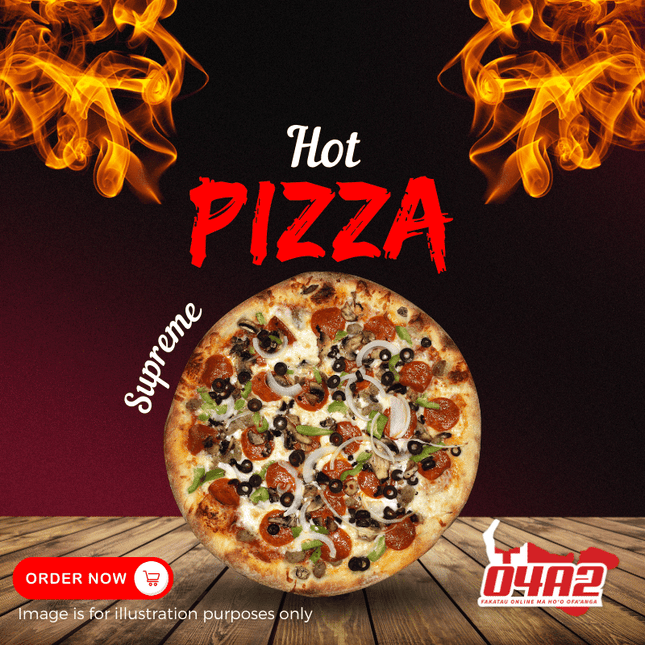 Supreme - "PICK UP FROM HOT PIZZA AT TAUFA'AHAU VILLAGE"