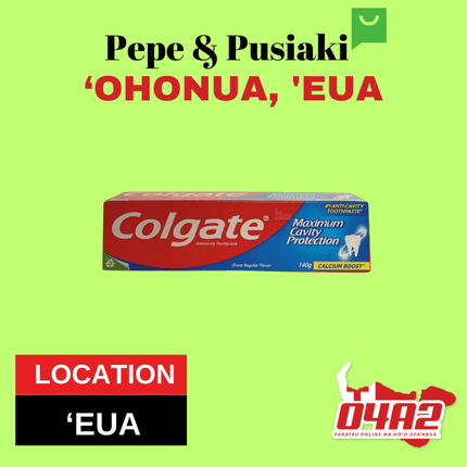 Colgate 140g - "PICK UP FROM PEPE & PUSIAKI, 'OHONUA, 'EUA"