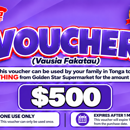 $500 Vausia Fakatau - “PICK UP FROM GOLDEN STAR, VAINI”