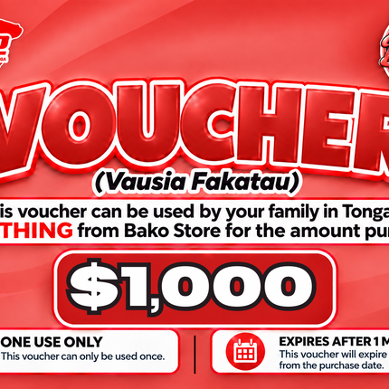 $1,000 Vausia Fakatau - "PICK UP FROM BAKO STORE LTD, HA'APAI"