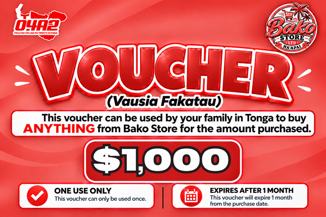 $1,000 Vausia Fakatau - "PICK UP FROM BAKO STORE LTD, HA'APAI"