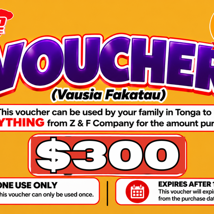 $300 Vausia Fakatau - “PICK UP FROM Z&F COMPANY LTD, VAVA’U”