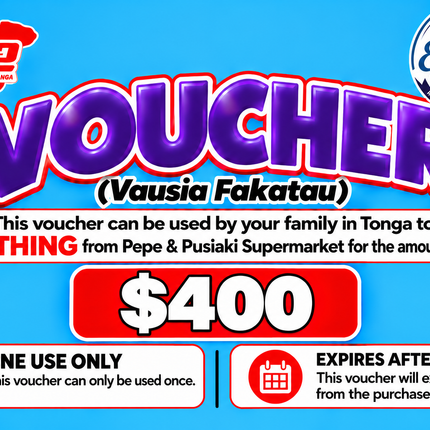 $400 Vausia Fakatau - "PICK UP FROM ELENOA STORE, POPUA"