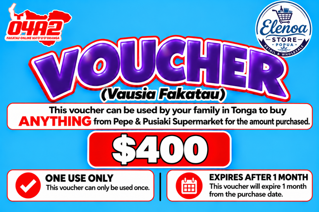 $400 Vausia Fakatau - "PICK UP FROM ELENOA STORE, POPUA"