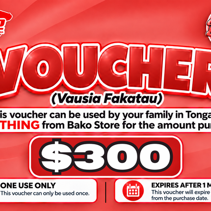 $300 Vausia Fakatau - "PICK UP FROM BAKO STORE LTD, HA'APAI"