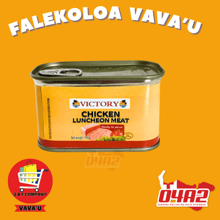 Victory Chicken Luncheon Meat 198g - "PICK UP FROM Z&F HANGA KI POUONO, NEIAFU VAVA'U"