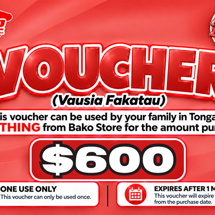 $600 Vausia Fakatau - "PICK UP FROM BAKO STORE LTD, HA'APAI"