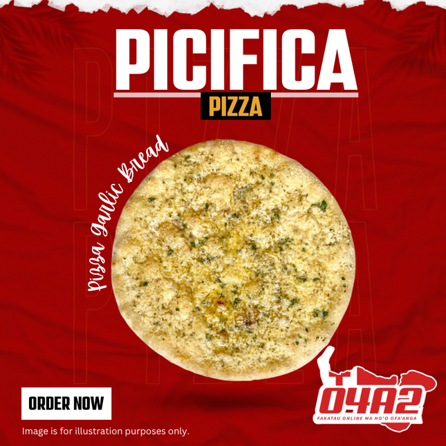 Pizza Garlic Bread - "PICK UP FROM PICIFICA PIZZA AT LOTOHA’APAI VILLAGE”