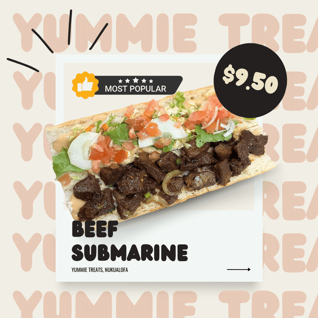 Beef Submarine - Max 3 per order. Substitute if not available "PICK UP FROM YUMMIE TREATS, NUKUALOFA"