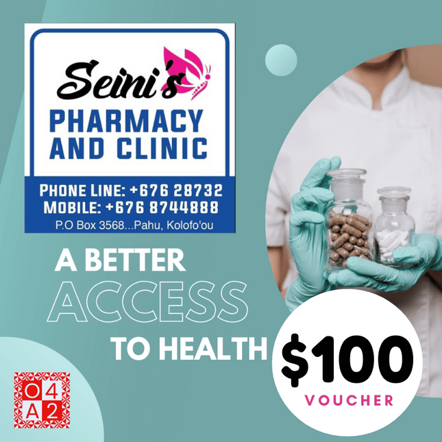 Seinis Pharmacy & Clinic Voucher TOP$100 - "PICK UP FROM KOLOFO'OU"