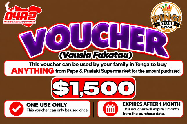 $1,500 Vausia Fakatau - “PICK UP FROM PINGI STORE, HA’APAI”
