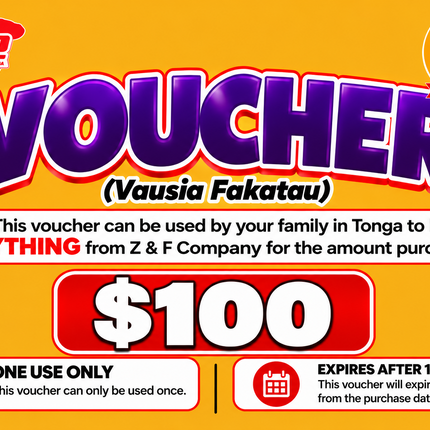 $100 Vausia Fakatau - “PICK UP FROM Z&F COMPANY LTD, VAVA’U”