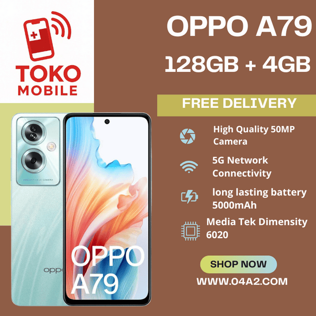 OPPO A79 128GB + 4GB  - “Free Delivery by Toko Mobile”