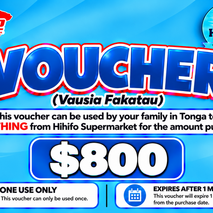 $800 Vausia Fakatau - “PICK UP FROM HIHIFO SUPERMARKET, FO’UI”