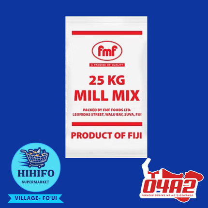 FMF Mill Mix 25kg - “PICK UP FROM HIHIFO SUPERMARKET, FO’UI”