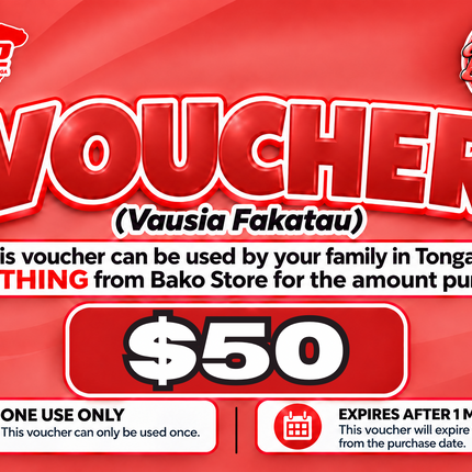 $50 Vausia Fakatau - "PICK UP FROM BAKO STORE LTD, HA'APAI"