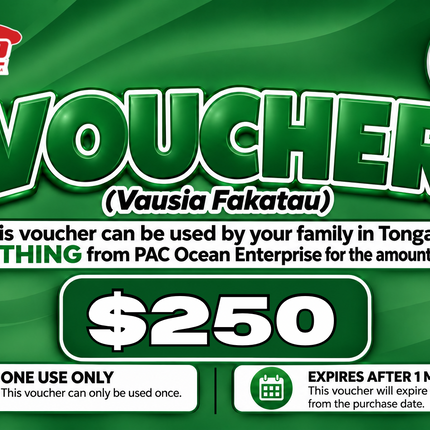 $250 Vausia Fakatau - "PICK UP FROM PAC OCEAN ENTERPRISE, PATANGATA"